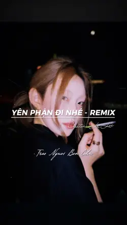 YÊN PHẬN ĐI NHÉ 