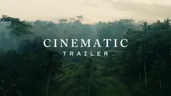 CINEMATIC TRAILER
