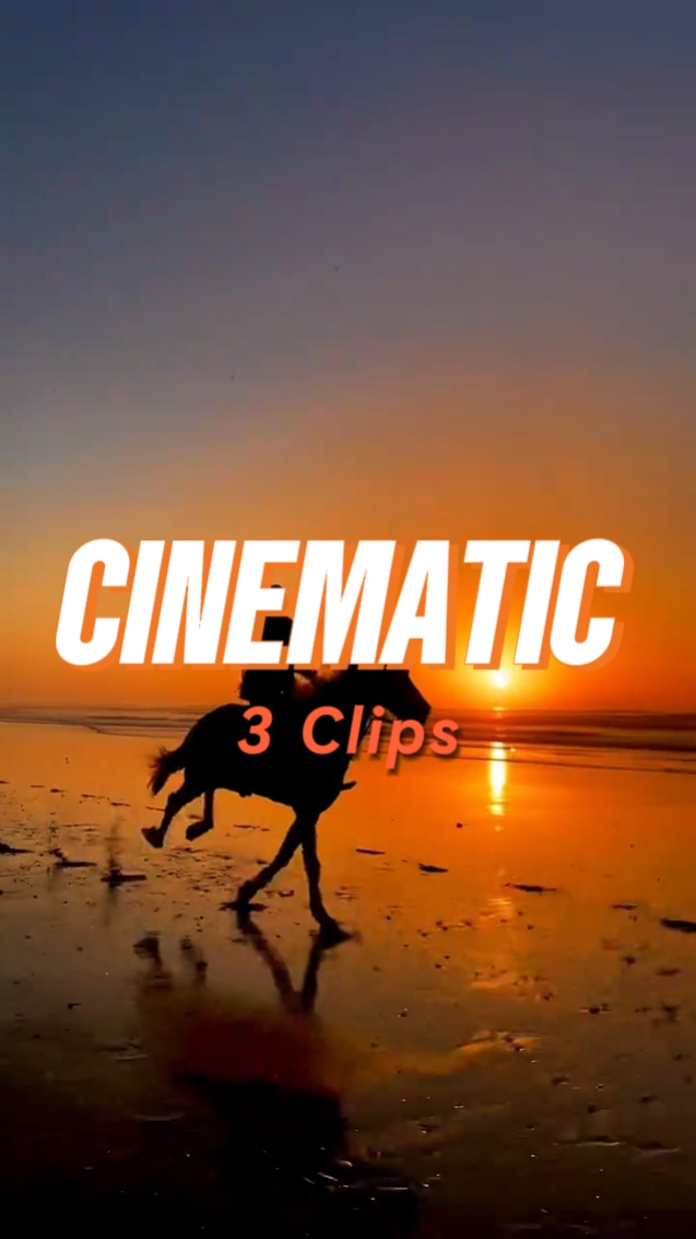 Cinematic 3 Clips