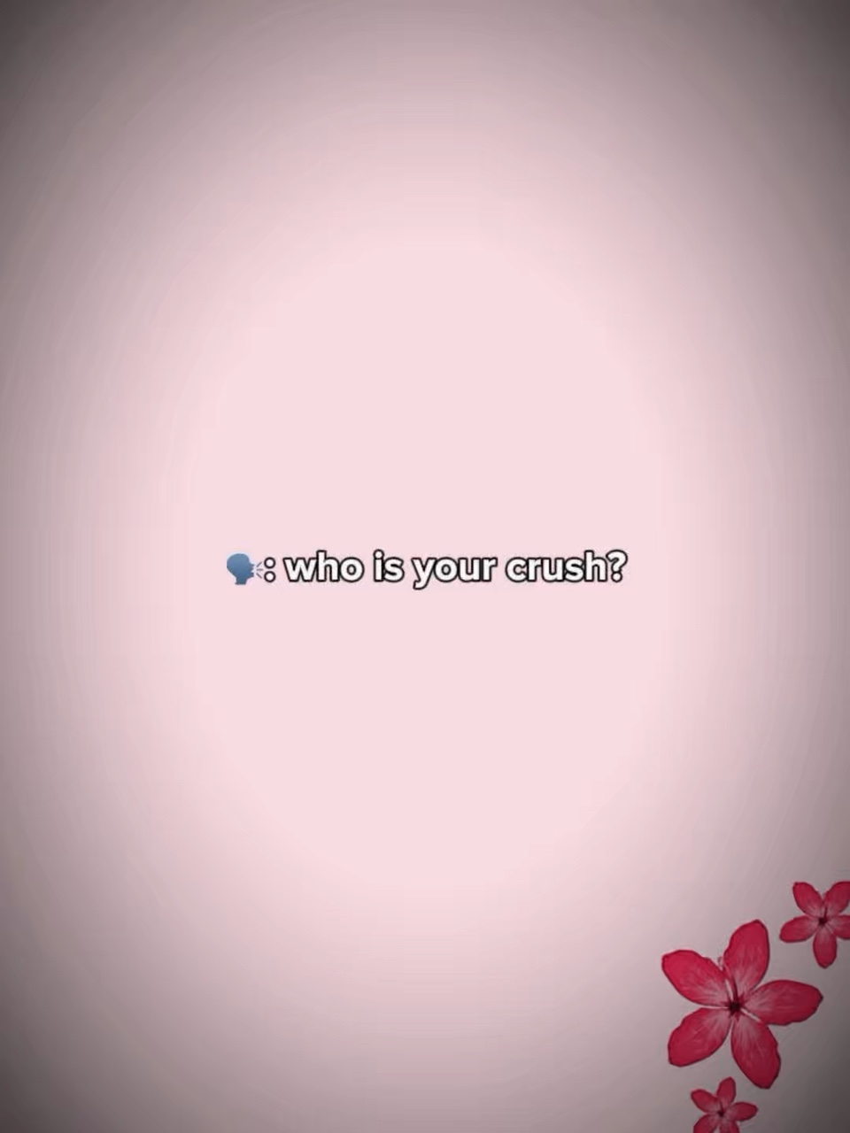 Whoisyourcrush