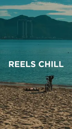 Reels chill