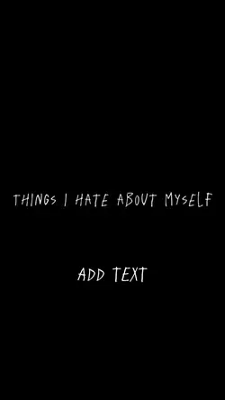 Hate about self  