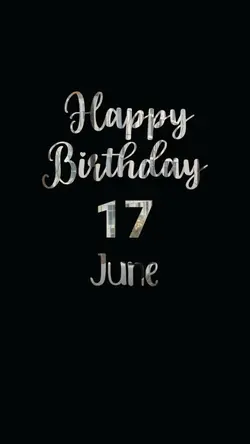 BIRTHDAY 17 JUNE