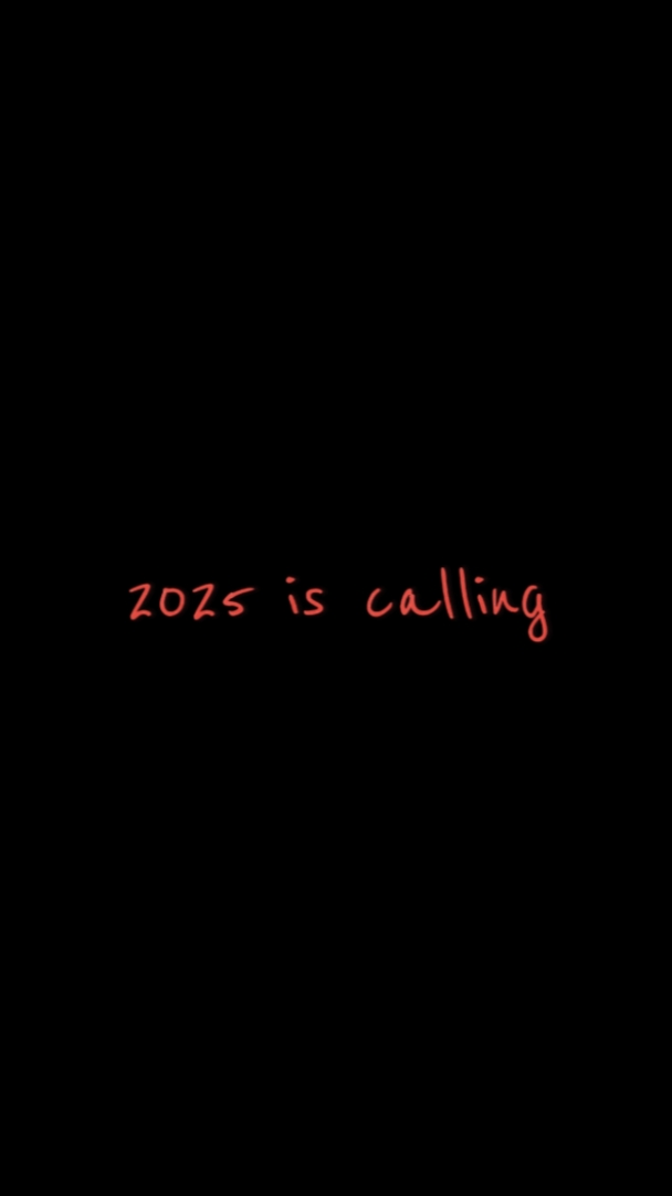 2025 is calling