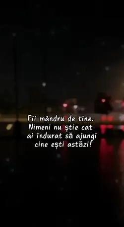 Fii mândru de tine