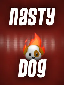 Nasty Dog ๐ถ๐ฅ