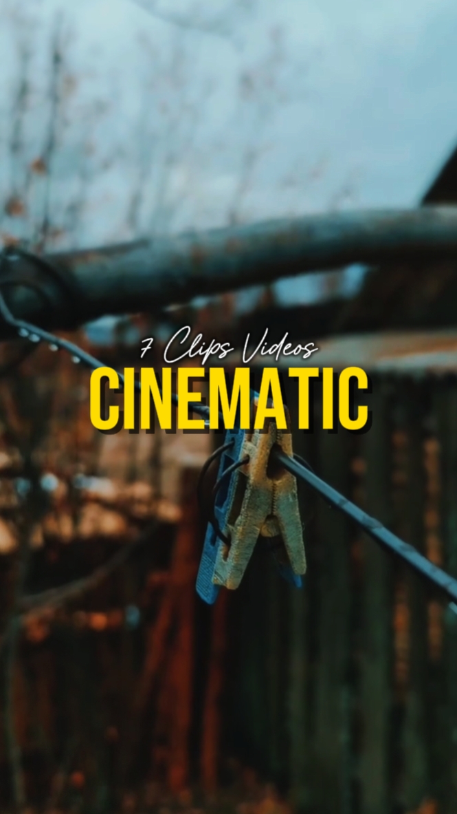 7 Clips Cinematic
