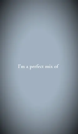 perfect mix of 