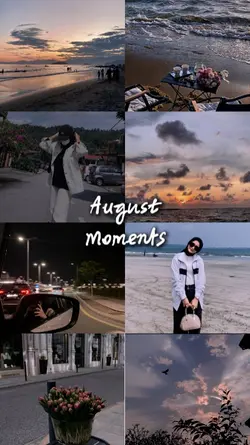 august moments