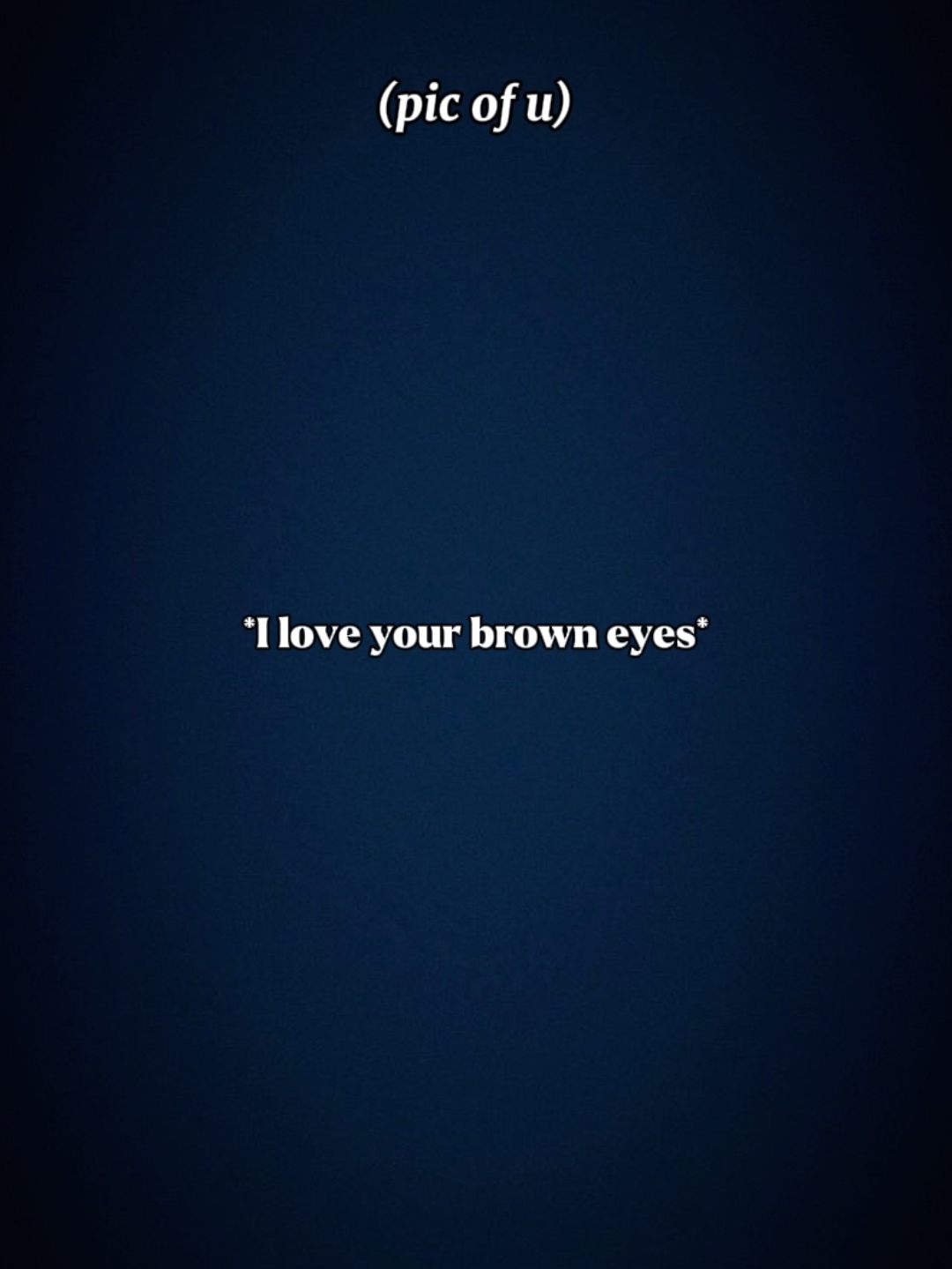 Yeux bruns...