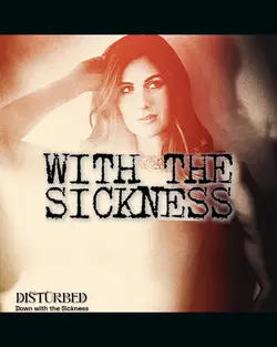 Down with the Sickne