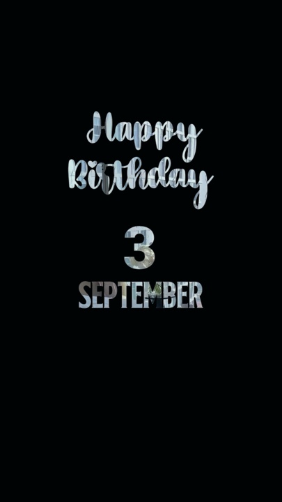 ANNIVERSAIRE 3 SEPTEMBRE