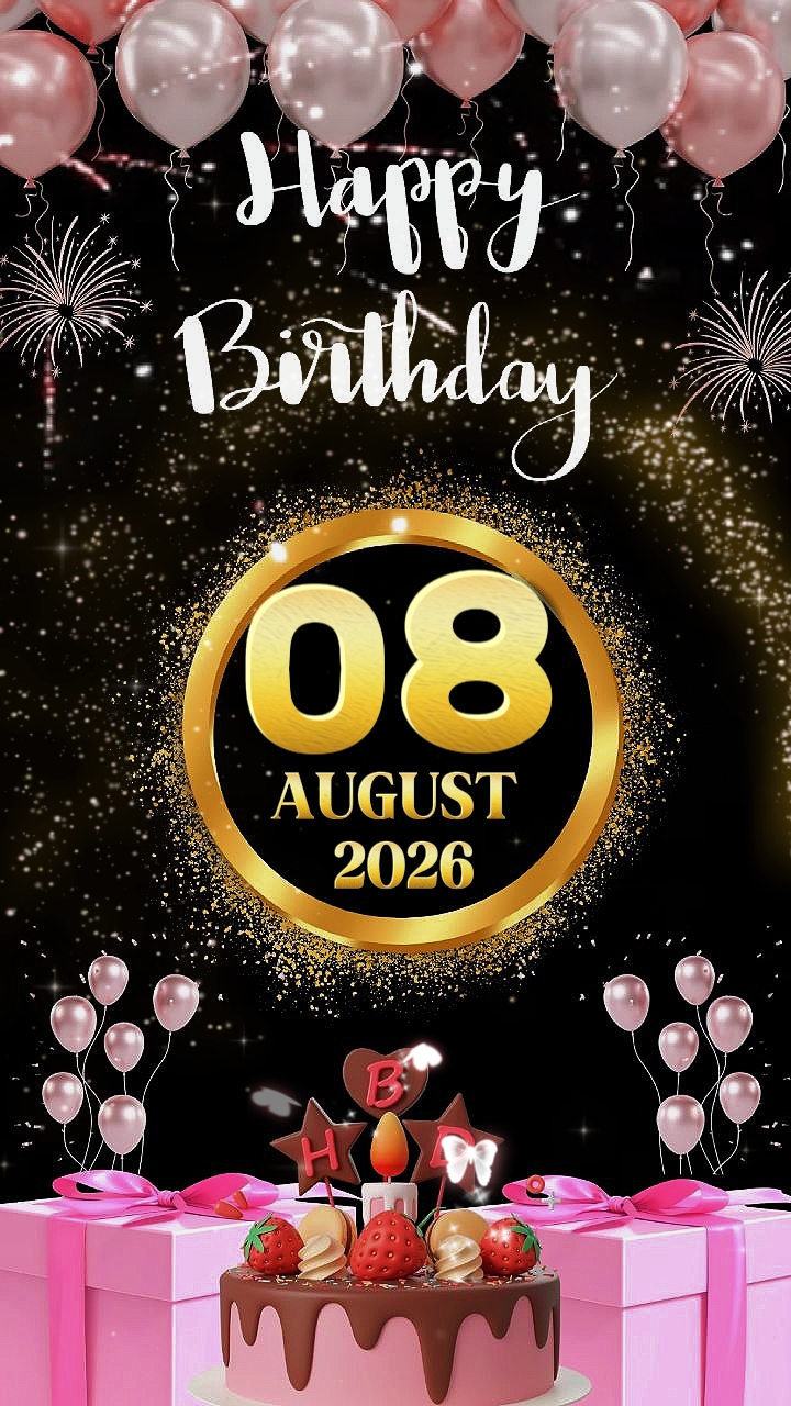 HBD 08 August 2026