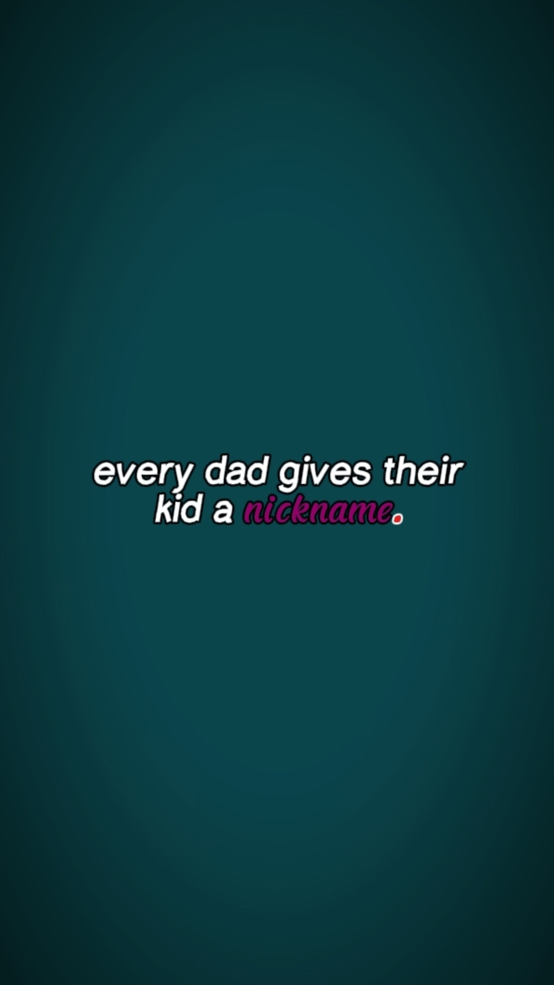 evry dad