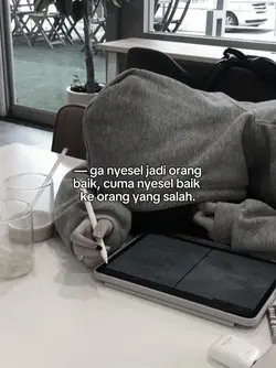 nyesel baik sama org