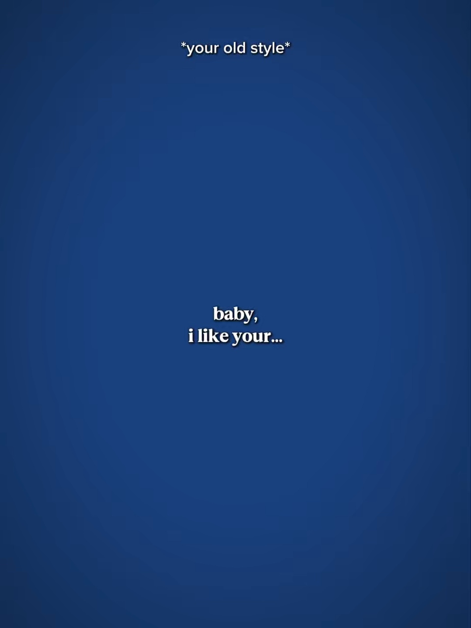 BabyILikeYourStyle