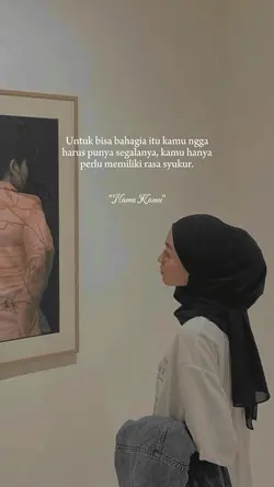 Memiliki rasa syukur