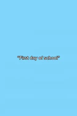 Last day of school.