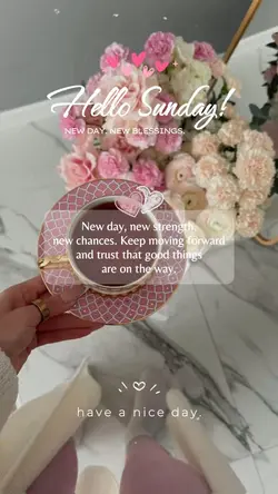 Hello Sunday 🌸