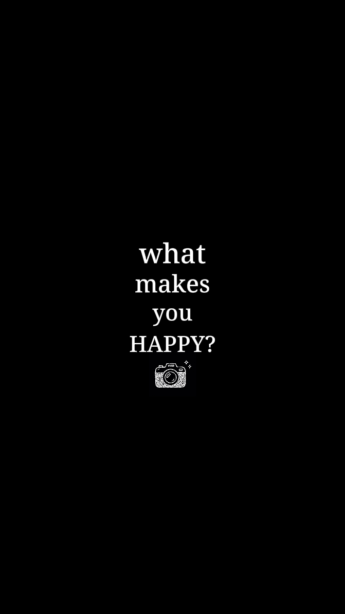 what makes you happy