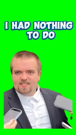 i had nothing to do