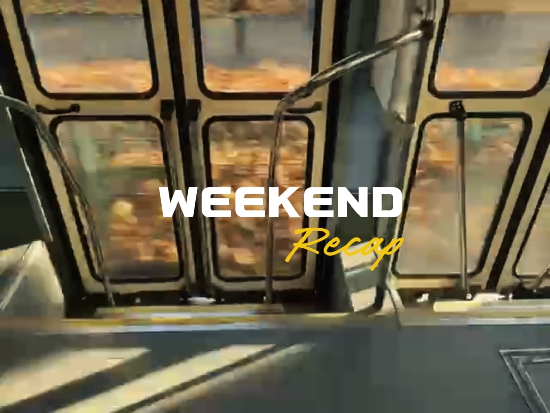 weekend recap