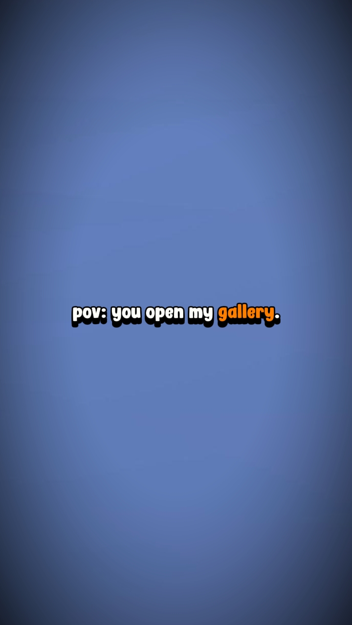 Vous ouvrez ma galerie