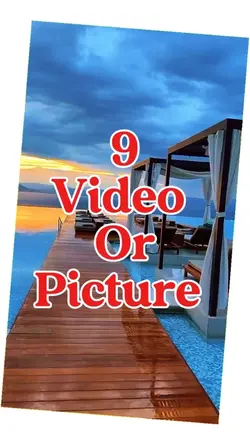 9 video or picture 