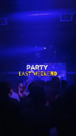 Party last weekend