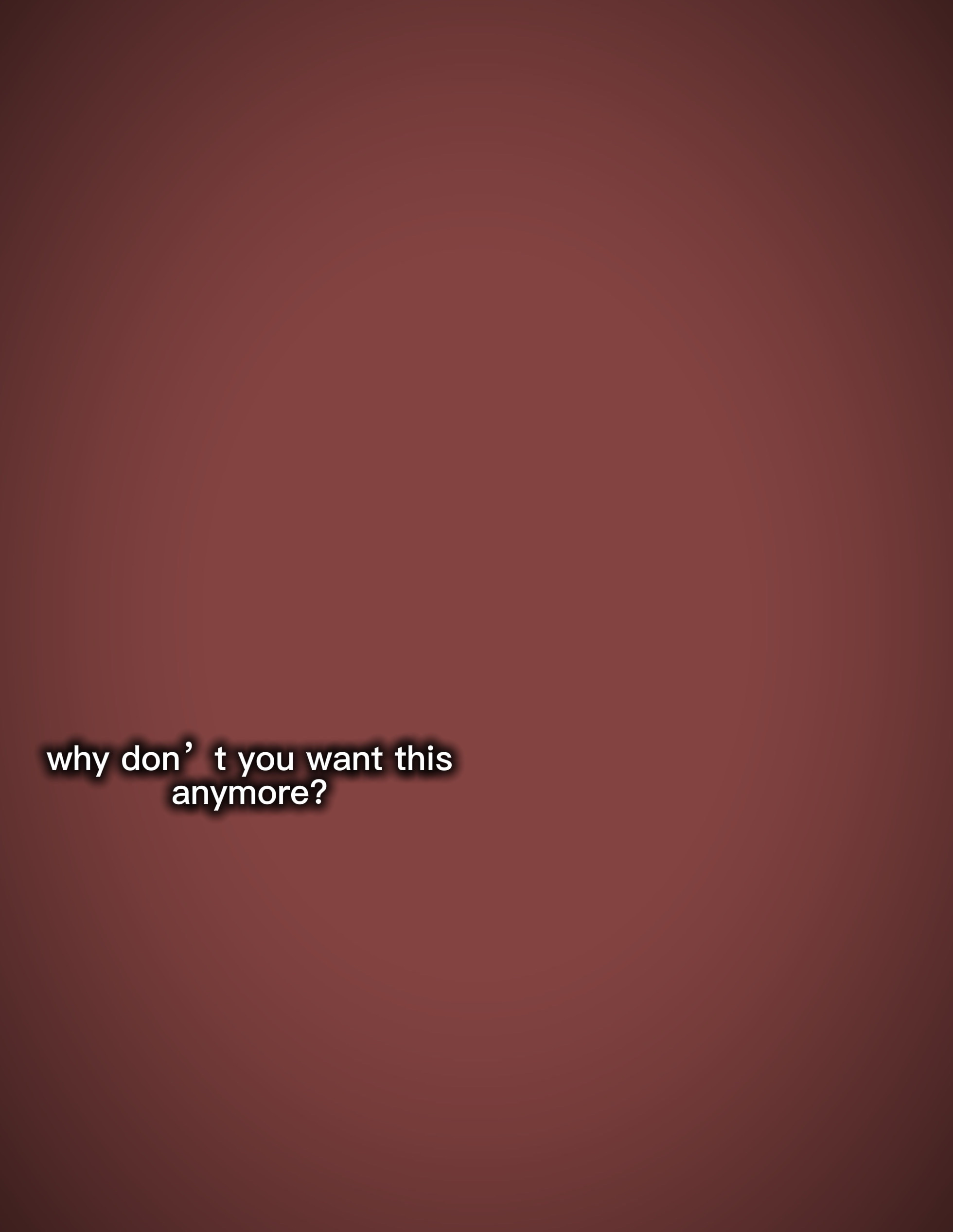want this anymore 