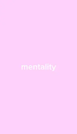 mentality 