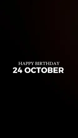 24 OCTOBER BIRTHDAY