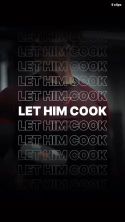 Let him cook w11