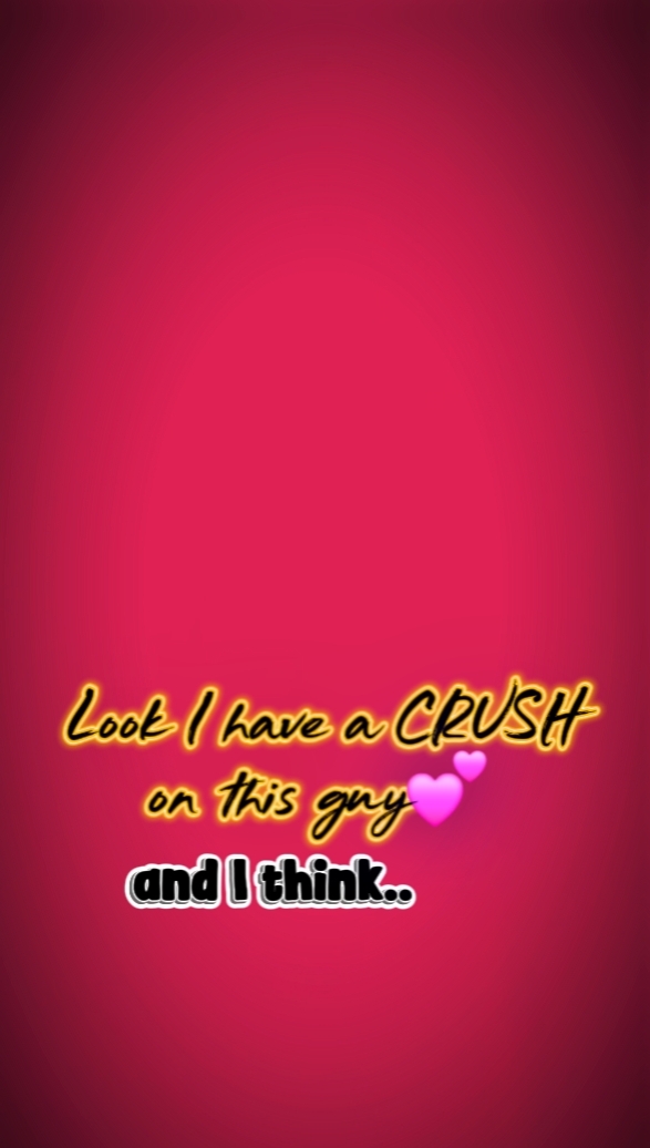 I HAV A CRUSH