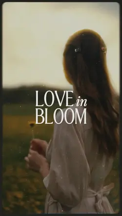 Love in Bloom