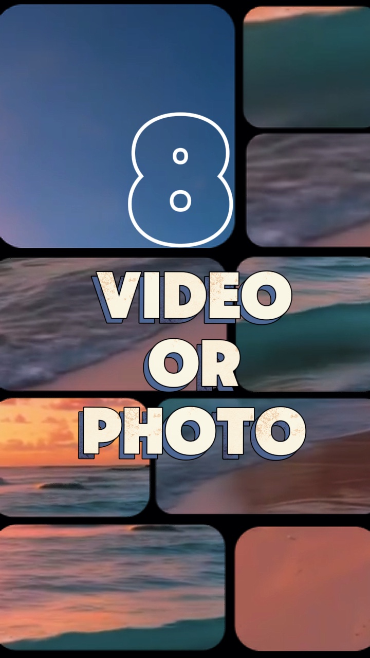 8 video veya fotoğraf 