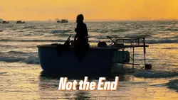Not the End