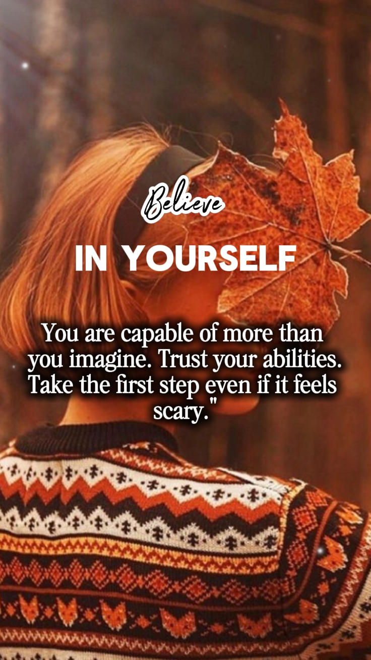 Believe in yourself