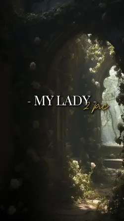 MY LADY