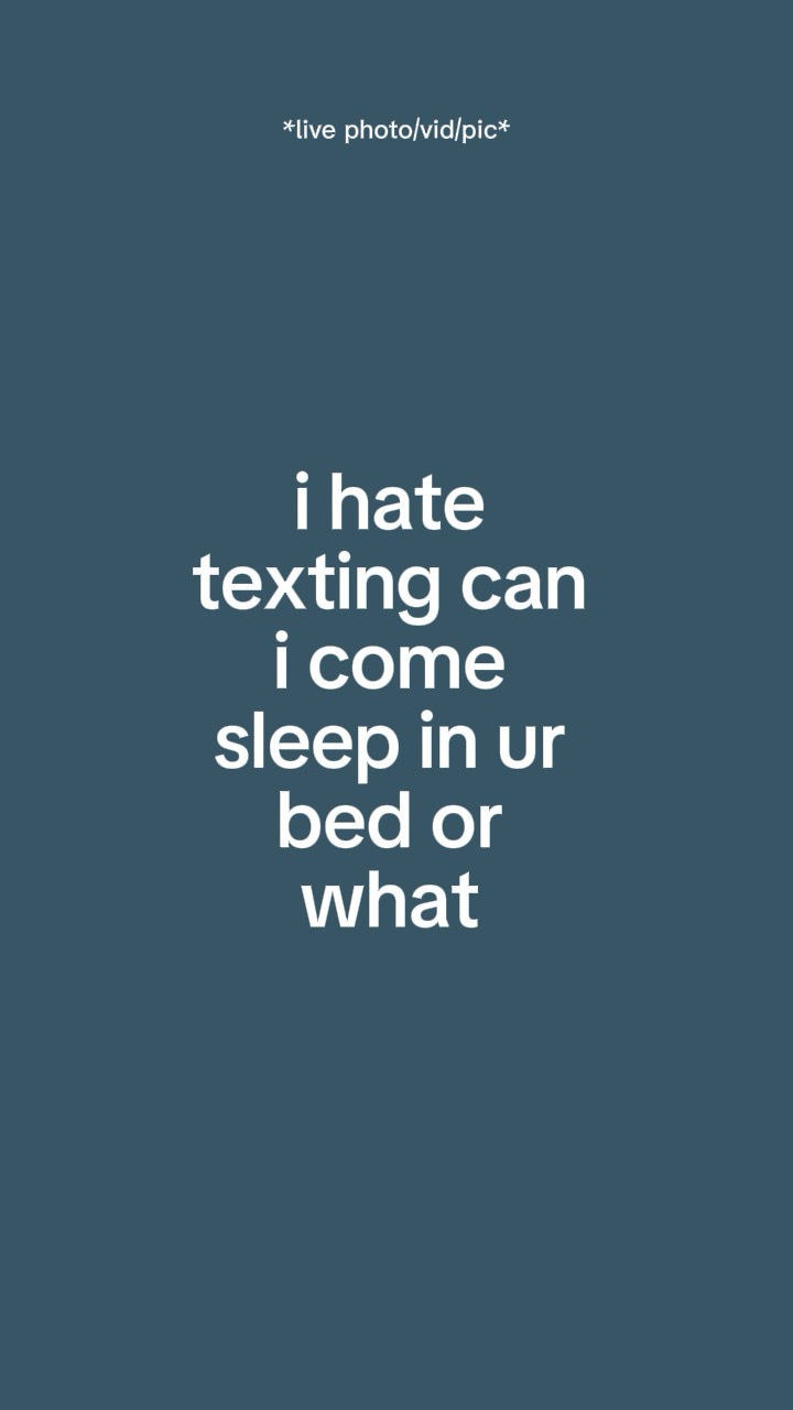 I hate texting 