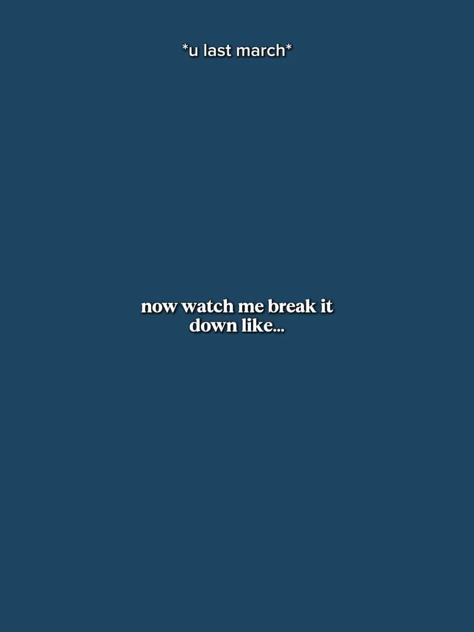NowWatchMeBreakItDwn