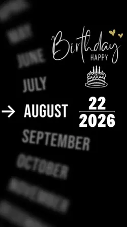 BDAY 22 AUGUST 2026