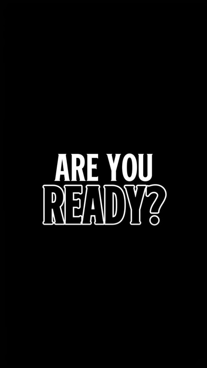 ARE YOU READY