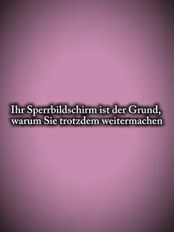 Ihr Sperrbildschirm