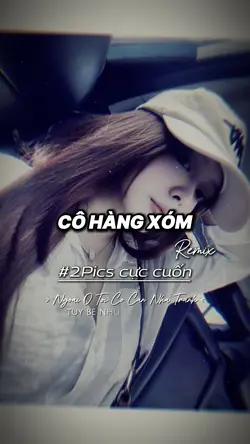 Cô Hàng Xóm Remix