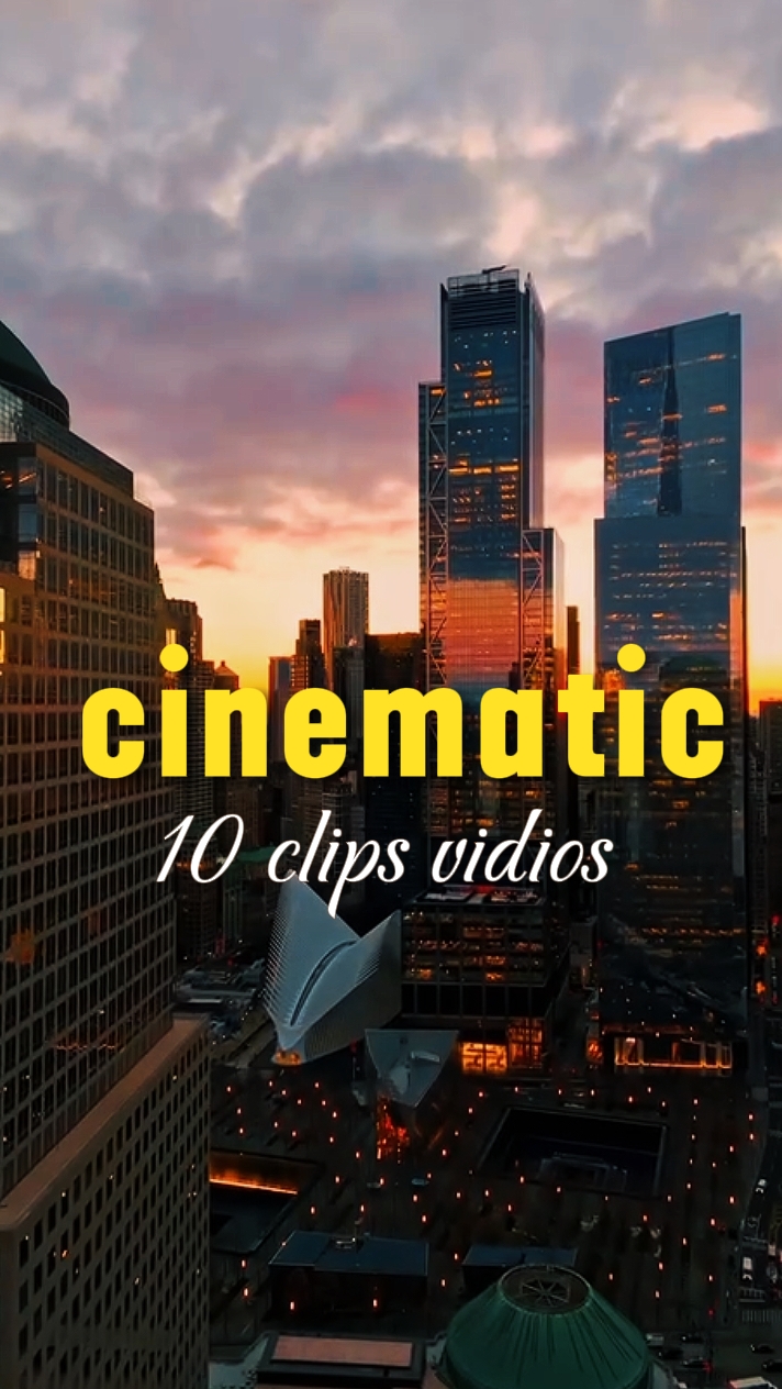 10 clips cinematic 