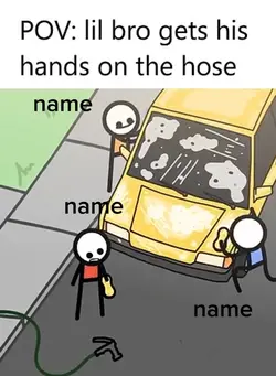 lil bro got the hose