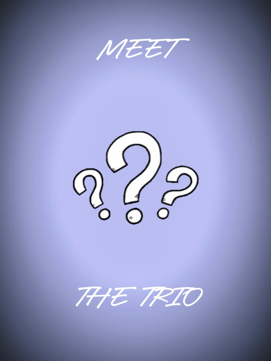TREFFEN SIE DAS TRIO!! 