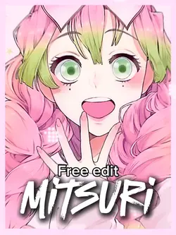 Mitsuri edit🍡
