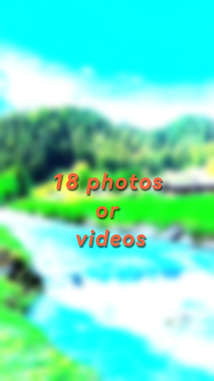 18 photos or videos 